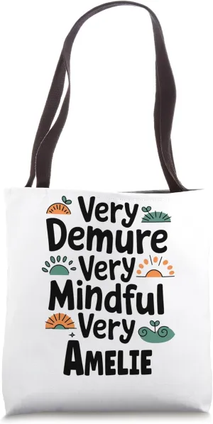 Amelie Personalized Very Demure Very Mindful Amelie Name Tote Bag