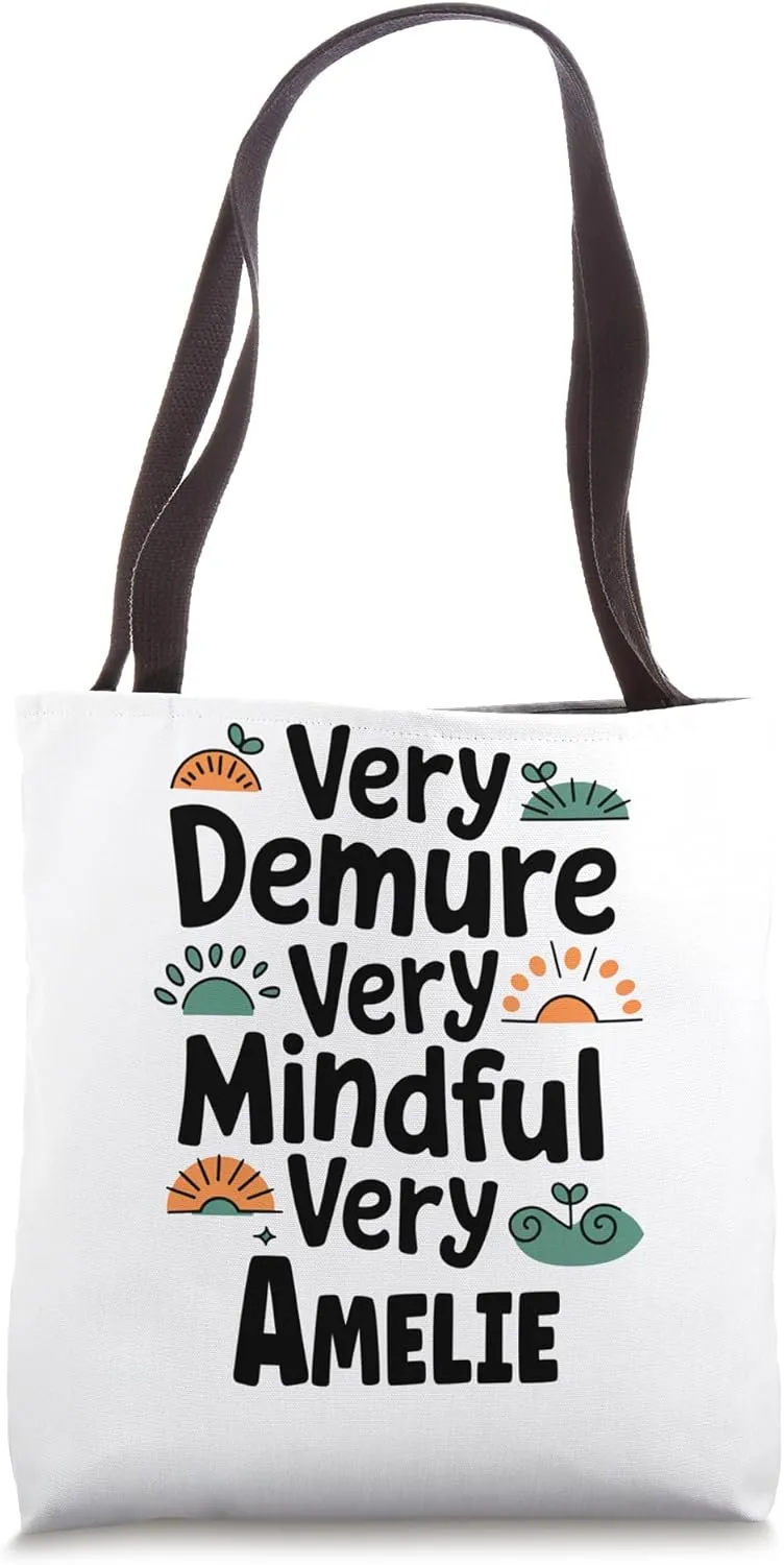 Amelie Personalized Very Demure Very Mindful Amelie Name Tote Bag