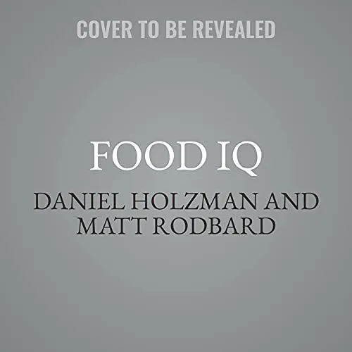Food IQ Lib/E: 100 Questions, Answers, and Recipes to Raise Your Cooking Smarts Audio CD  CD, February 22, 2022