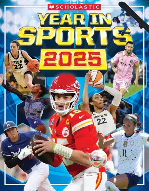 Scholastic Year in Sports 2025 Paperback  December 24, 2024