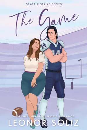The Game: A Grumpy Sunshine Sports Romance (Seattle Strike) Paperback  March 13, 2025